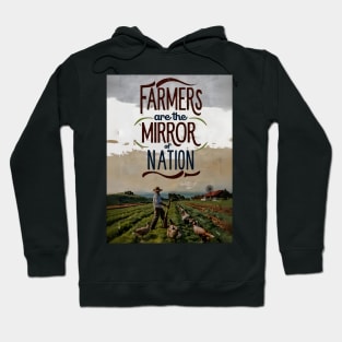 Farmers Are The Mirror Of The Nation Hoodie